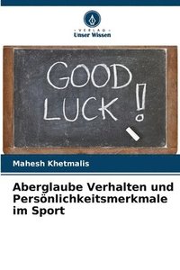 bokomslag Aberglaube Verhalten und Persönlichkeitsmerkmale im Sport