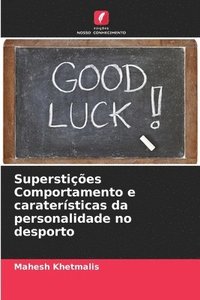 bokomslag Superstições Comportamento e caraterísticas da personalidade no desporto