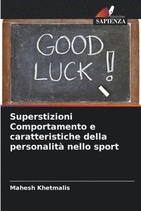 bokomslag Superstizioni Comportamento e caratteristiche della personalità nello sport