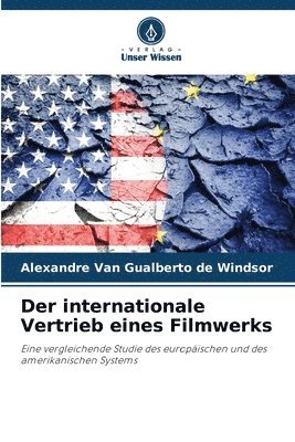 Alexandre Van Gualberto de Windsor - internationale Vertrieb eines Filmwerks, Häftad