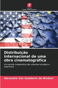 bokomslag Distribuição internacional de uma obra cinematográfica