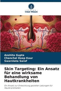 bokomslag Skin Targeting: Ein Ansatz für eine wirksame Behandlung von Hautkrankheiten