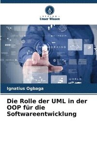 bokomslag Die Rolle der UML in der OOP für die Softwareentwicklung