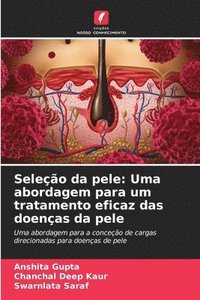 bokomslag Seleção da pele: Uma abordagem para um tratamento eficaz das doenças da pele
