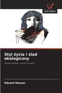 bokomslag Styl ?ycia i ?lad ekologiczny