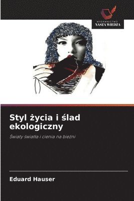 bokomslag Styl ?ycia i ?lad ekologiczny