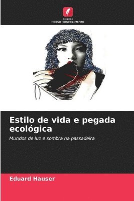 Estilo de vida e pegada ecológica