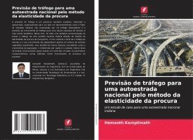 bokomslag Previsão de tráfego para uma autoestrada nacional pelo método da elasticidade da procura