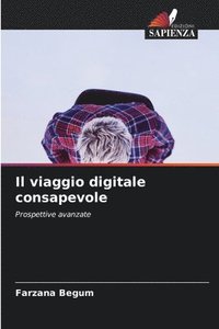bokomslag Il viaggio digitale consapevole