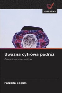 bokomslag Uwa?na cyfrowa podró?