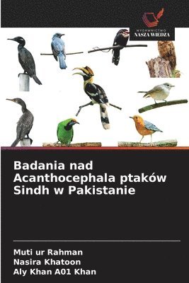 bokomslag Badania nad Acanthocephala ptaków Sindh w Pakistanie