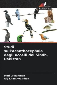 bokomslag Studi sull'Acanthocephala degli uccelli del Sindh, Pakistan