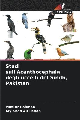bokomslag Studi sull'Acanthocephala degli uccelli del Sindh, Pakistan