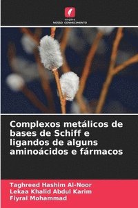 bokomslag Complexos metálicos de bases de Schiff e ligandos de alguns aminoácidos e fármacos
