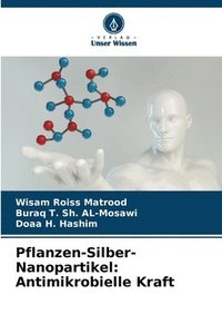 bokomslag Pflanzen-Silber-Nanopartikel: Antimikrobielle Kraft