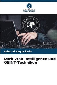 bokomslag Dark Web Intelligence und OSINT-Techniken