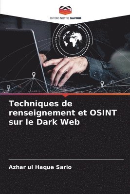 bokomslag Techniques de renseignement et OSINT sur le Dark Web
