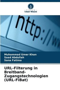 bokomslag URL-Filterung in Breitband-Zugangstechnologien (URL-FiBat)