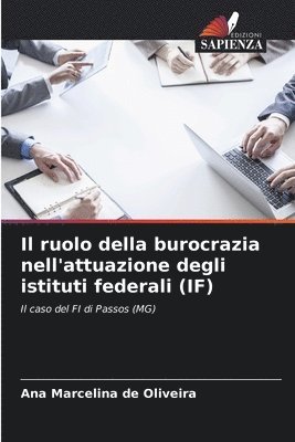 bokomslag Il ruolo della burocrazia nell'attuazione degli istituti federali (IF)