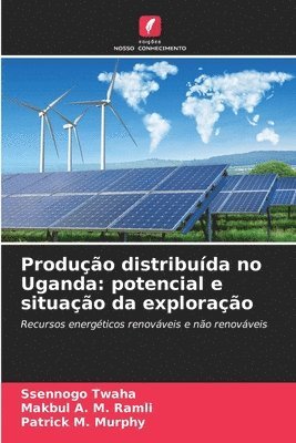bokomslag Produção distribuída no Uganda: potencial e situação da exploração