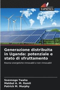 bokomslag Generazione distribuita in Uganda: potenziale e stato di sfruttamento