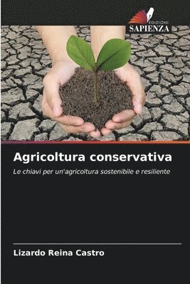 Lizardo Reina Castro - Agricoltura conservativa, Häftad