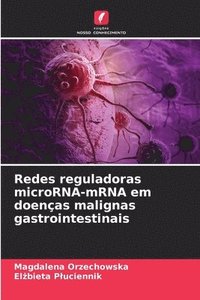 bokomslag Redes reguladoras microRNA-mRNA em doenças malignas gastrointestinais