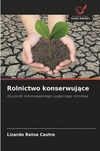 bokomslag Rolnictwo konserwuj?ce