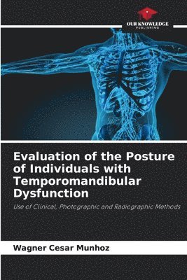 Evaluation of the Posture of Individuals with Temporomandibular Dysfunction