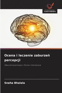 bokomslag Ocena i leczenie zaburze? percepcji