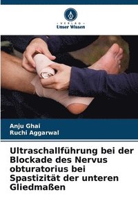 bokomslag Ultraschallführung bei der Blockade des Nervus obturatorius bei Spastizität der unteren Gliedmaßen