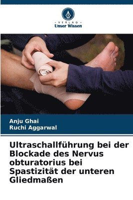 bokomslag Ultraschallführung bei der Blockade des Nervus obturatorius bei Spastizität der unteren Gliedmaßen