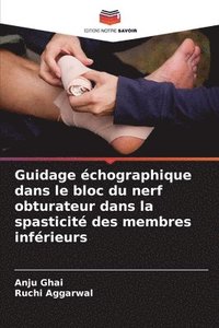 bokomslag Guidage échographique dans le bloc du nerf obturateur dans la spasticité des membres inférieurs