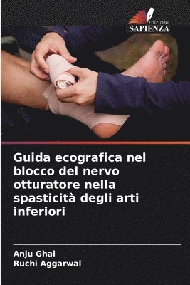 Guida ecografica nel blocco del nervo otturatore nella spasticità degli arti inferiori