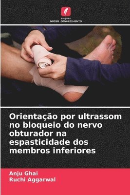 Orientação por ultrassom no bloqueio do nervo obturador na espasticidade dos membros inferiores