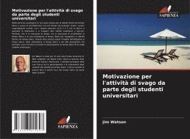 bokomslag Motivazione per l'attività di svago da parte degli studenti universitari