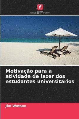 Motivação para a atividade de lazer dos estudantes universitários
