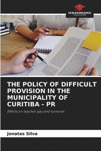bokomslag The Policy of Difficult Provision in the Municipality of Curitiba - PR
