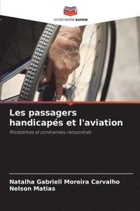 bokomslag Les passagers handicapés et l'aviation
