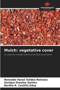 bokomslag Mulch: vegetative cover