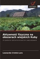 bokomslag Aktywno¿¿ fizyczna na obszarach wiejskich Kuby