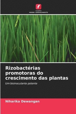 Rizobactérias promotoras do crescimento das plantas