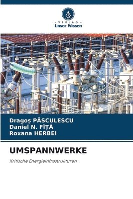 Dragoș Pasculescu, Daniel N Fî&#538&#258, Roxana Herbei, Drago&#537; Pasculescu, Daniel N. Fî&#538&#258, Drago¿ Pasculescu, Daniel N. FÎ¿A, Daniel N. Fî¿¿ - Umspannwerke, Häftad