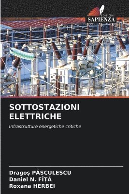 Dragoș Pasculescu, Daniel N Fî&#538&#258, Roxana Herbei, Drago&#537; Pasculescu, Daniel N. Fî&#538&#258, Drago¿ Pasculescu, Daniel N. FÎ¿A, Daniel N. Fî¿¿ - Sottostazioni Elettriche, Häftad