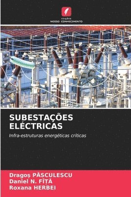 Dragoș Pasculescu, Daniel N Fî&#538&#258, Roxana Herbei, Drago&#537; Pasculescu, Daniel N. Fî&#538&#258, Drago¿ Pasculescu, Daniel N. FÎ¿A, Daniel N. Fî¿¿ - Subestações Eléctricas, Häftad