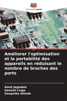 bokomslag Améliorer l'optimisation et la portabilité des appareils en réduisant le nombre de broches des ports