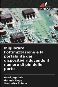 bokomslag Migliorare l'ottimizzazione e la portabilità dei dispositivi riducendo il numero di pin delle porte