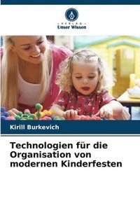 bokomslag Technologien für die Organisation von modernen Kinderfesten