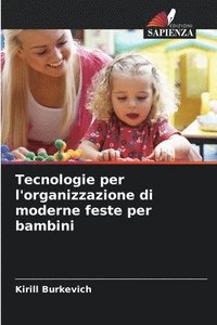 bokomslag Tecnologie per l'organizzazione di moderne feste per bambini