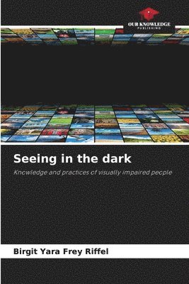 Seeing in the dark